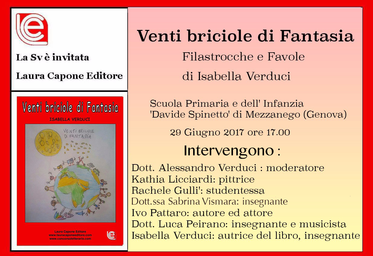 Isabella Verduci presenta il suo libro "Venti briciole di Fantasia" - Scuola Primaria e dell'Infanzia Davide Spinetto di Mezzanego (GE), 29 giugno ore 17